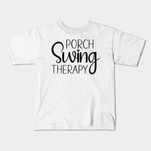 Porch Swing Therapy Tee Shirt Kids T-Shirt